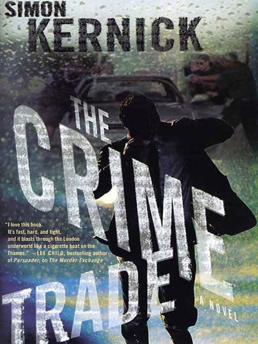 Title details for The Crime Trade by Simon Kernick - Wait list